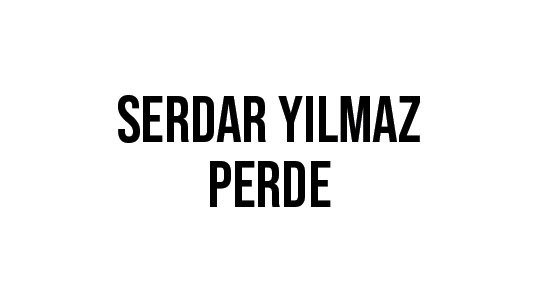 Serdar Yılmaz Perde